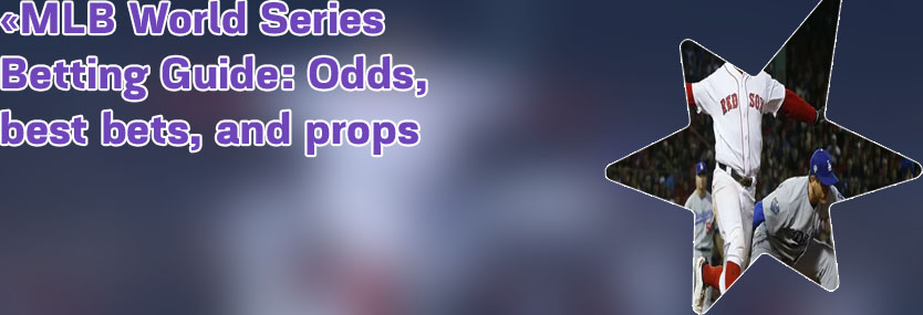 Bets for world series